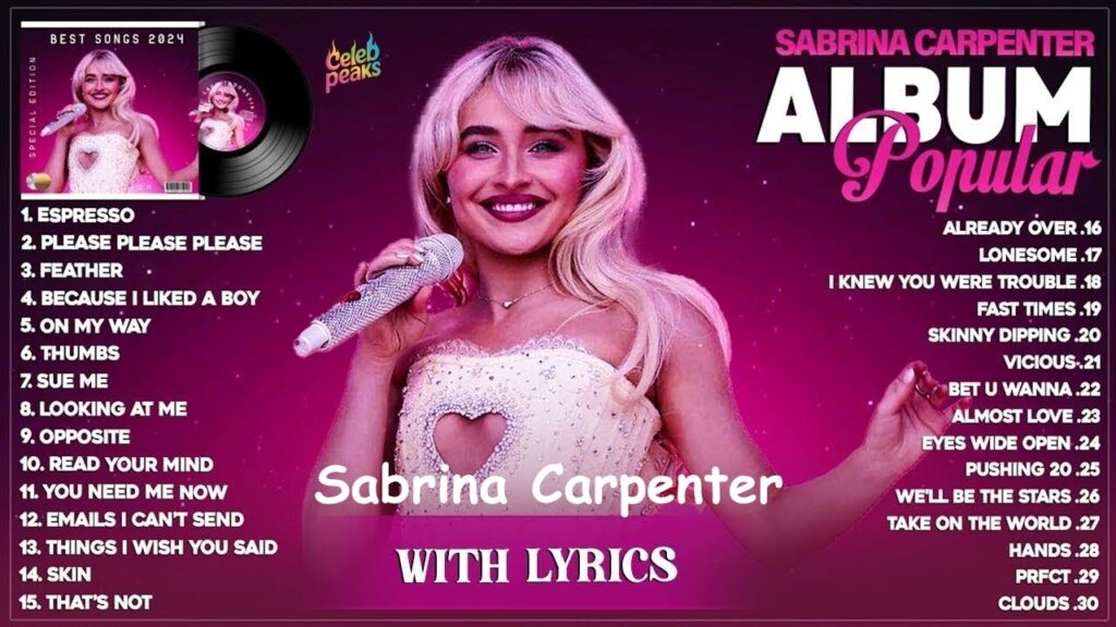 Sabrina Carpenter Songs Albums and Most Popular Hits Ranked